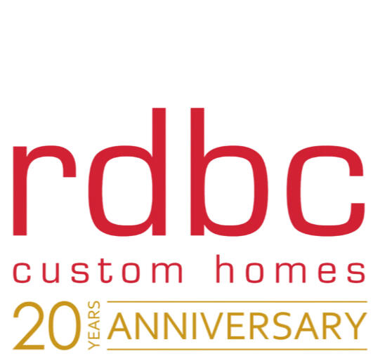 RDBC Custom Homes- Celebrating 20 Years RDBC Custom Homes- Celebrating 20 Years
